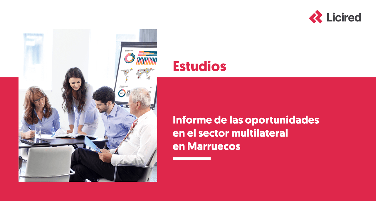 Informe de las oportunidades en el sector multilateral en Marruecos
